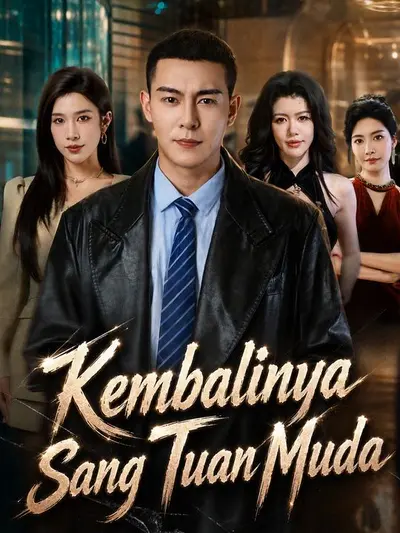 Kembalinya Sang Tuan Muda