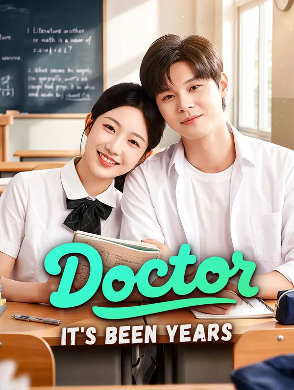 Doctor, It’s Been Years