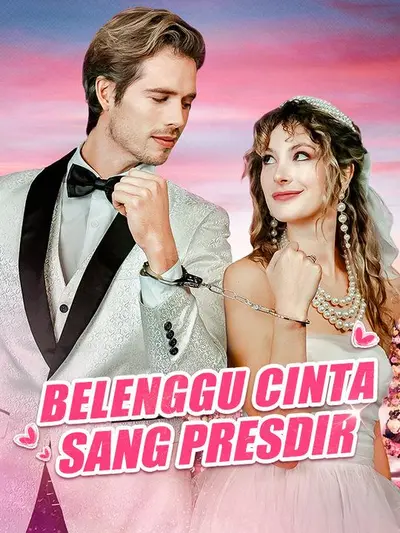 Belenggu Cinta Sang Presdir