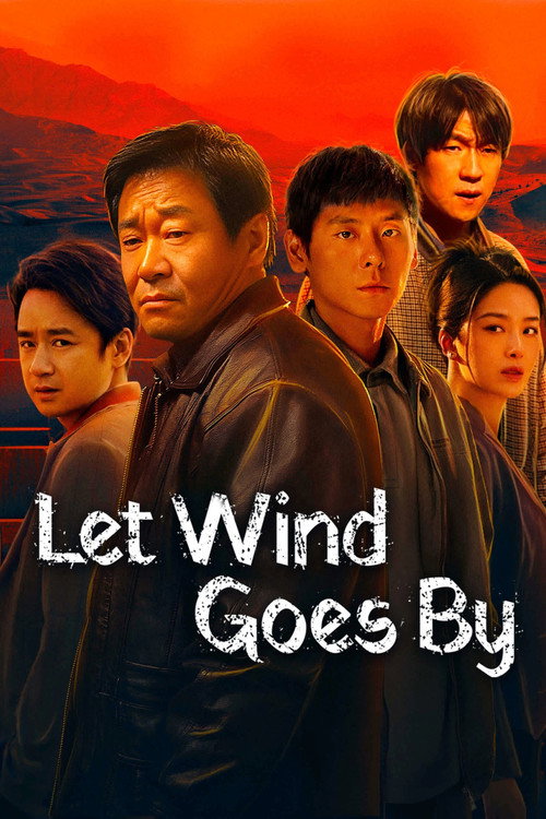 Poster drakor Let Wind Goes By